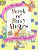 Prue Theobalds' Book of Busy Bears