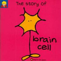 The Story of Brain Cell
