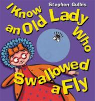 I Know an Old Lady Who Swallowed a Fly