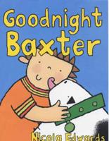 Goodnight Baxter