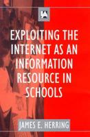 Exploiting the Internet as an Information Resource in Schools