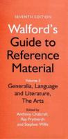 Walford's Guide to Reference Material. Vol. 3 Generalia, Language and Literature, the Arts