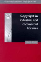 Copyright in Industrial and Commercial Libraries