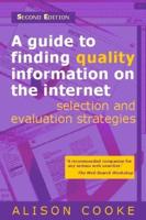 A Guide to Finding Quality Information on the Internet