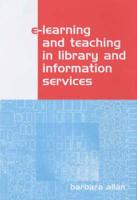 E-Learning and Teaching in Library and Information Services