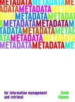 Metadata for Information Management and Retrieval