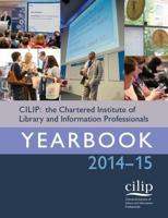 CILIP, The Chartered Institute of Library and Information Professionals Yearbook 2011