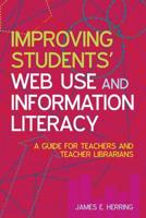Improving Student's Web Use and Information Literacy