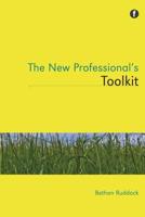 The New Professional's Toolkit