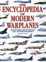 The Encyclopedia of Modern Warplanes