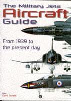 The Military Jets Aircraft Guide