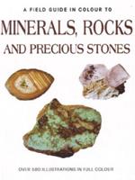 Minerals, Rocks and Precious Stones