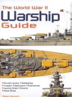 The World War II Warship Guide