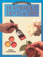 The Handbook of Household Hints & Tips