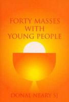 Forty Masses with Young People
