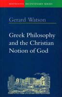 Greek Philosophy and the Christian Notion of God