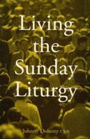Living the Sunday Liturgy