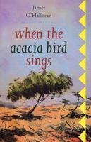 When the Acacia Bird Sings