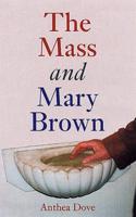 The Mass and Mary Brown