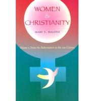 Women and Christianity. Vol.3 From the Reformation to the 21st Century