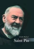 A Little Book of St Pio of Pietrelcina