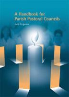 A Handbook for Parish Pastoral Councils