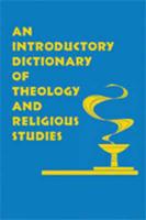 An Introductory Dictionary of Theology and Religious Studies