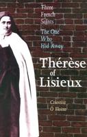 Thérèse of Lisieux (1873-1897)
