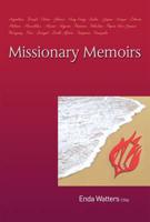 Missionary Memoirs, 1958-2003