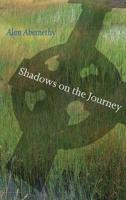 Shadows on the Journey