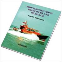 Ship Manoeuvring Principles and Pilotage