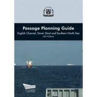 Passage Planning Guide - English Channel, Dover Strait and Southern North Sea (2019 Edition)
