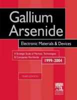 Gallium Arsenide Electronic Materials and Devices