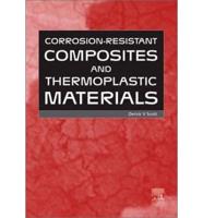 Corrosion-Resistant Composite and Thermoplastic Materials