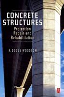 Concrete Structures: Protection, Repair and Rehabilitation