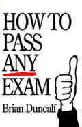 How to Pass Any Exam