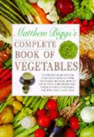 Matthew Biggs's Complete Book of Vegetables