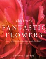 Clay Perry's Fantastic Flowers