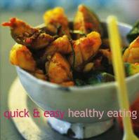 Quick & Easy Healthy Eating