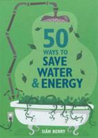 50 Ways to Save Water & Energy