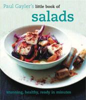 Paul Gayler's Little Book of Salads