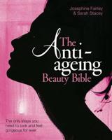 The Anti-Ageing Beauty Bible