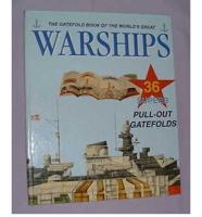 The Gatefold Book of the World's Great Warships