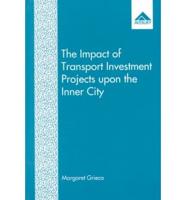 The Impact of Transport Investment Projects Upon the Inner City