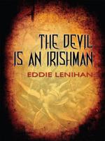 The Devil Is an Irishman