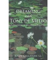 Dreaming With Anthony De Mello