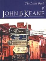 The Little Book of John B. Keane