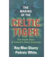 The Making of the Celtic Tiger