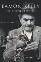 Eamon Kelly: The Storyteller: An Autobiography