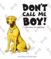 Don't Call Me Boy!